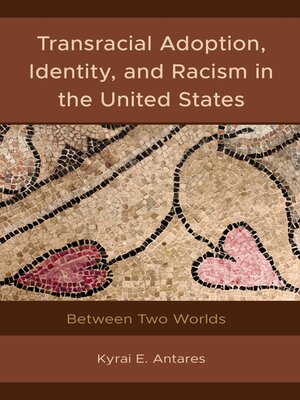 cover image of Transracial Adoption, Identity, and Racism in the United States